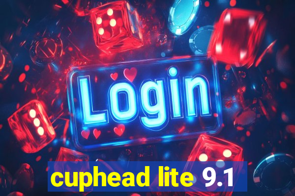 cuphead lite 9.1